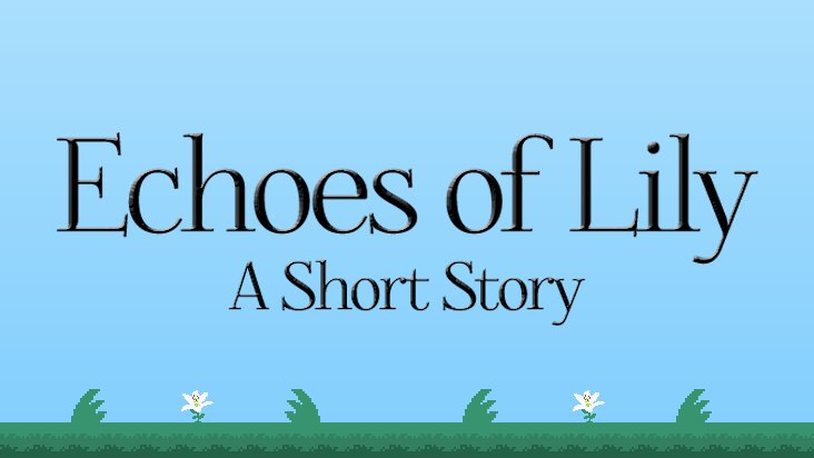 Screenshot of Echoes of Lily: A Short Story